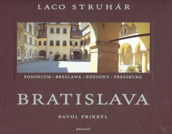 Levně Struhár Laco, Prikryl Pavol - Bratislava