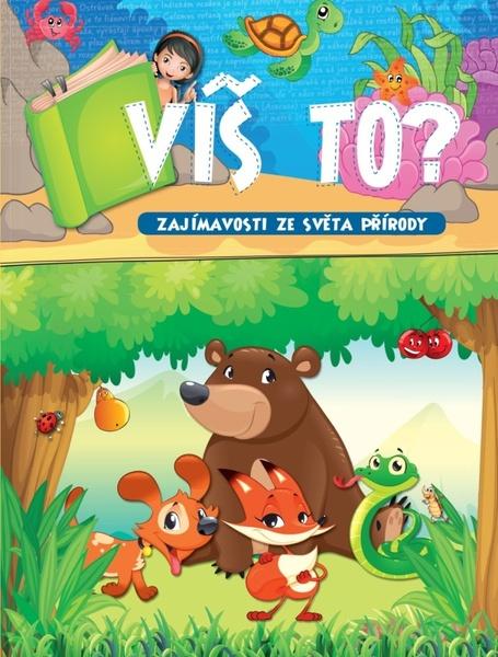 Levně Víš to? Zajímavosti ze světa přírody
