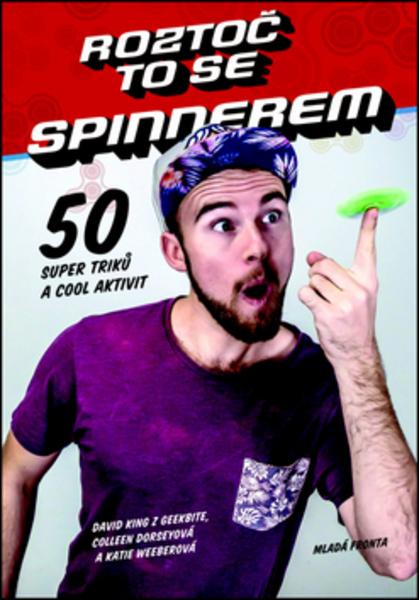 Roztoč to se Spinnerem - 978-80-204-4663-3