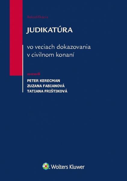 Judikatúra vo veciach dokazovania v civilnom konaní - 978-80-8168-464-7