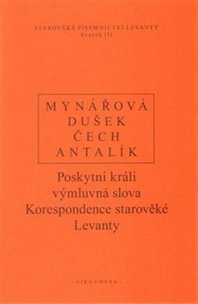 Levně Poskytni králi výmluvná slova