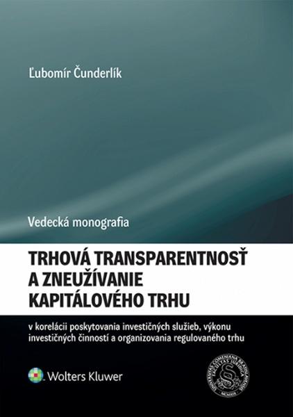 Levně Trhová transparentnosť a zneužívanie kapitálového trhu