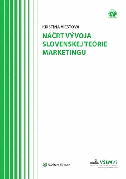 Náčrt vývoja slovenskej teórie marketingu - 978-80-8168-119-6