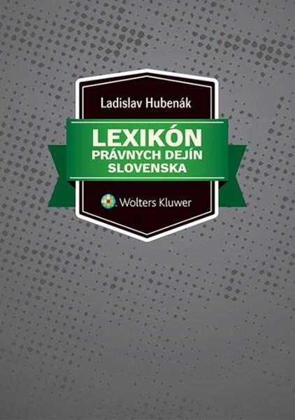 Levně Lexikón právnych dejín Slovenska