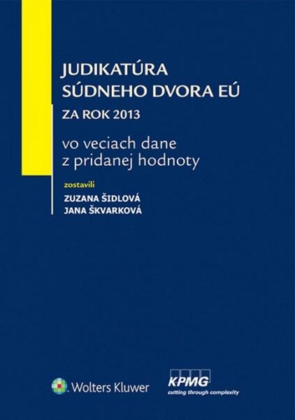Judikatúra Súdneho dvora EÚ - Zuzana Šidlová, Jana Škvarková - 978-80-8168-094-6