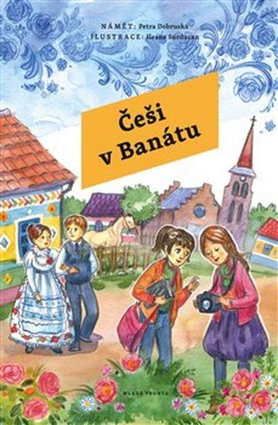 Češi v Banátu - 978-80-204-4618-3