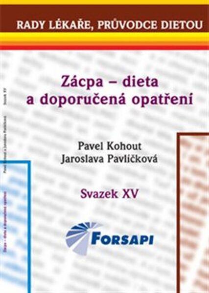 Levně Kohout Pavel, Pavlíčková Jaroslava - Zácpa - dieta a doporučená opatření -- Svazek XV.