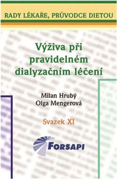 Výživa při pravidelném dialyzačním léčení - 978-80-87250-06-8