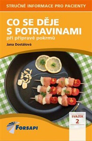 Levně Co se děje s potravinami při přípravě pokrmů