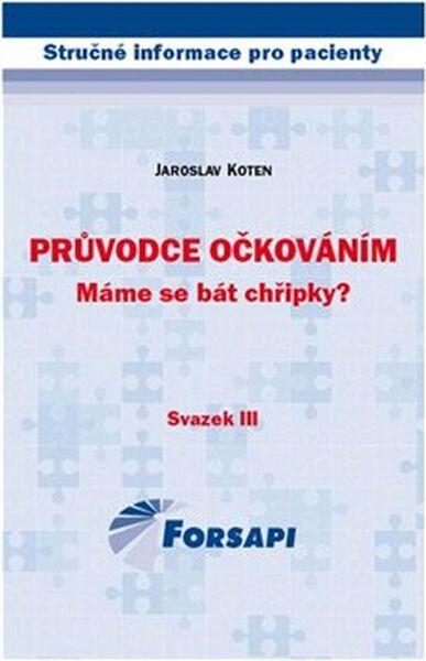 Levně Průvodce očkováním Máme se bát chřipky?
