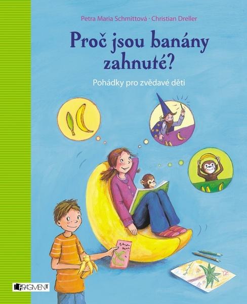 Proč jsou banány zahnuté? - 978-80-253-3300-6