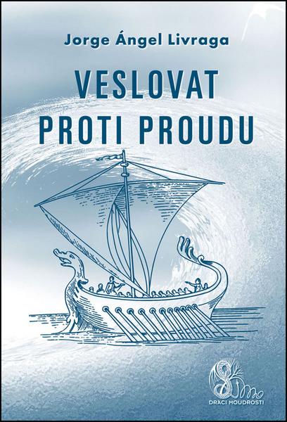 Levně Veslovat proti proudu