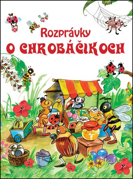 Rozprávky o chrobáčikoch - 978-80-8188-004-9
