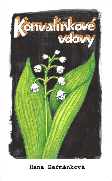 Konvalinkové vdovy - 978-80-87373-78-1
