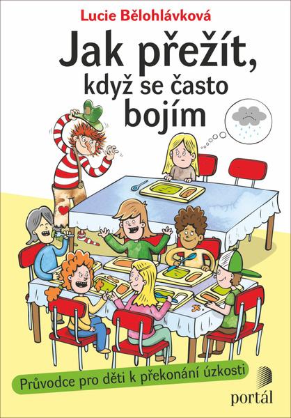 Levně Jak přežít, když se často bojím