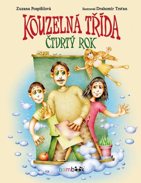 Levně Kouzelná třída – Čtvrtý rok - Zuzana Pospíšilová