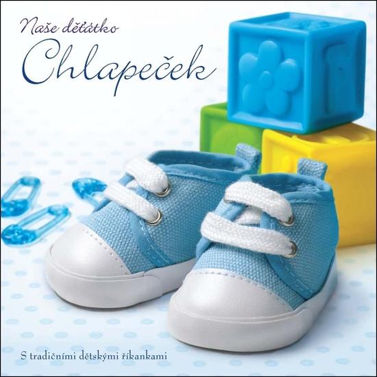 Naše děťátko Chlapeček - 978-80-7529-383-1