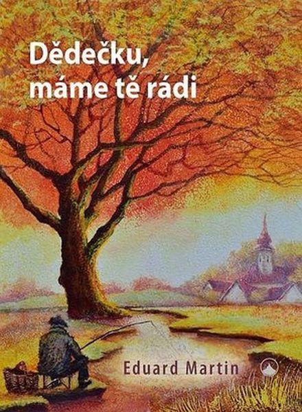 Dědečku, máme tě rádi - 978-80-7566-014-5
