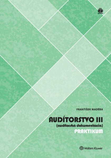 Levně Audítorstvo III Praktikum