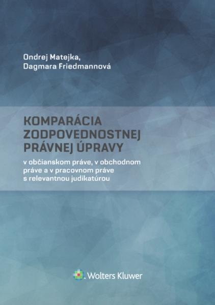 Levně Komparácia zodpovednostnej právnej úpravy