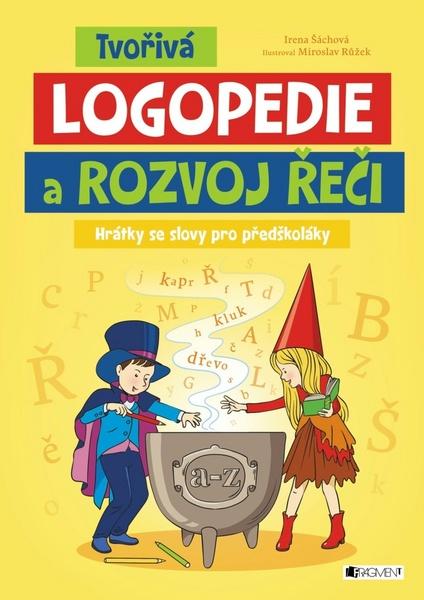 Tvořivá logopedie a rozvoj řeči - 978-80-253-3316-7