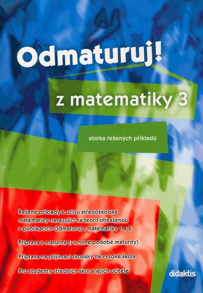 Odmaturuj! z matematiky 3 - 80-7358-010-1
