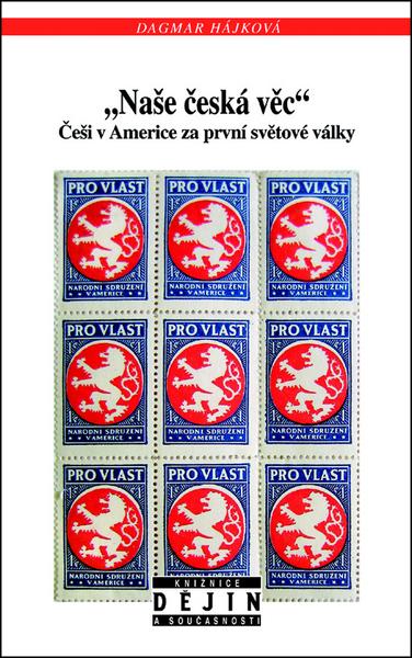 Naše česká věc - 978-80-7422-086-9