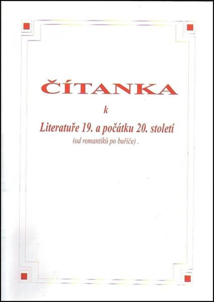 Levně Čítanka k literatuře 19. a počátku 20. století