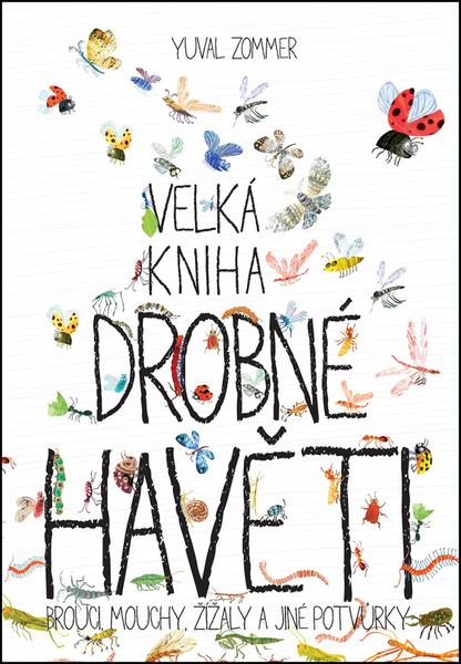 Velká kniha drobné havěti - 978-80-7529-217-9