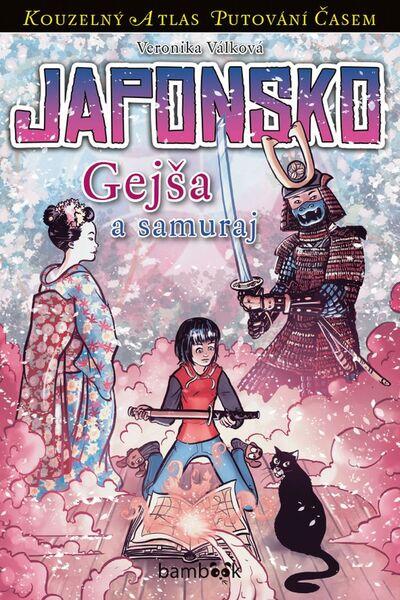 Levně Japonsko Gejša a samuraj - Veronika Válková