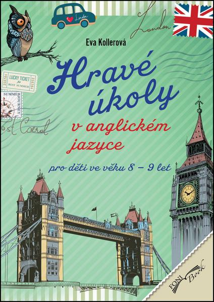 Levně Hravé úkoly v anglickém jazyce pro děti ve věku 8-9 let
