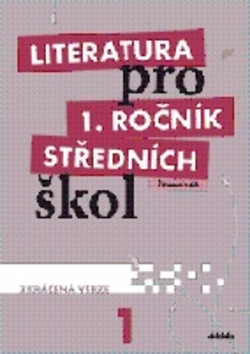 Literatura pro 1. ročník středních škol - 978-80-7358-182-4