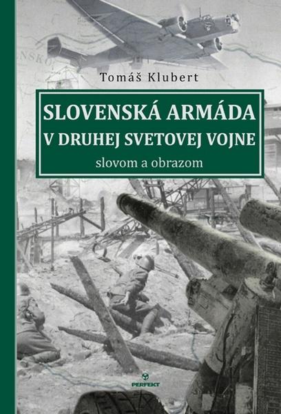 Slovenská armáda v druhej svetovej vojne - 978-80-8046-773-9
