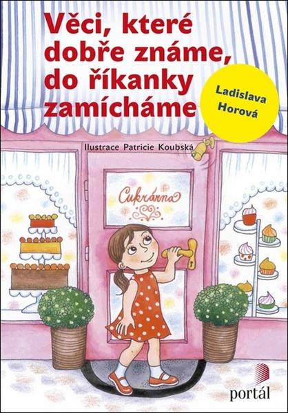 Věci, které dobře známe, do říkanky zamícháme - 978-80-262-1255-3