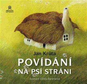 Povídání na psí stráni - Krůta, Jan, Pevná vazba vázaná - 978-80-903418-6-9