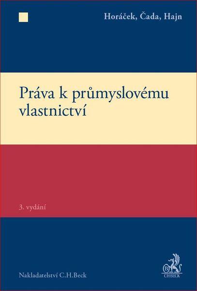 Práva k průmyslovému vlastnictví - Milana, Králíčková Zdeňka, Westphalová Lenka Hrušáková - 978-80-7400-655-5