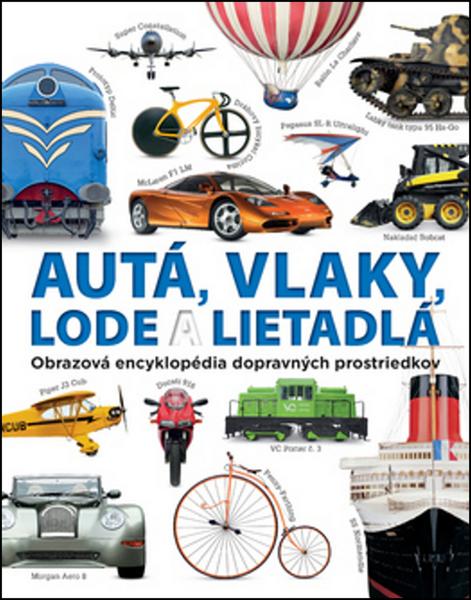 Autá, vlaky, lode a lietadlá - 978-80-556-2509-6