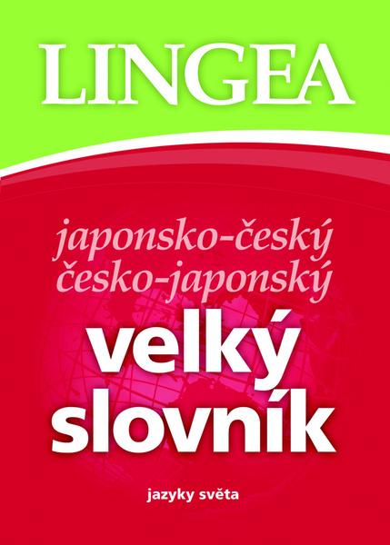 Japonsko-český česko-japonský velký slovník - 978-80-7508-142-1
