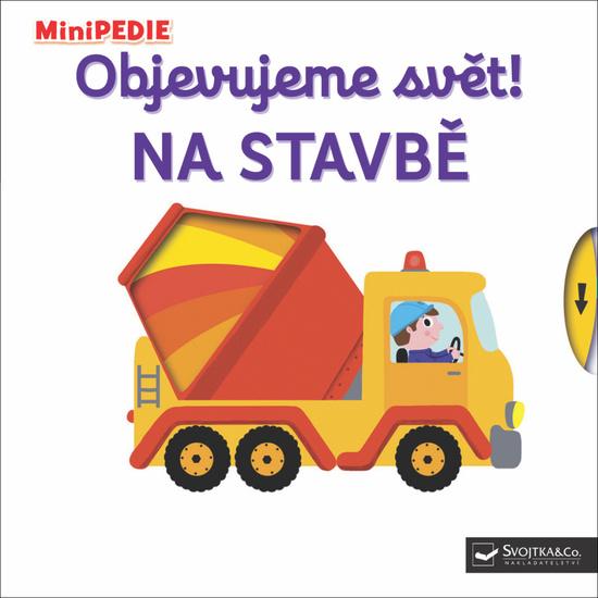 Objevujeme svět! Na stavbě - 978-80-256-2126-4
