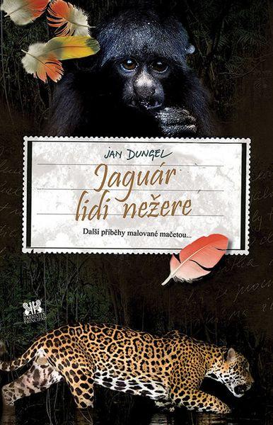 Jaguár lidi nežere - 978-80-7364-063-7