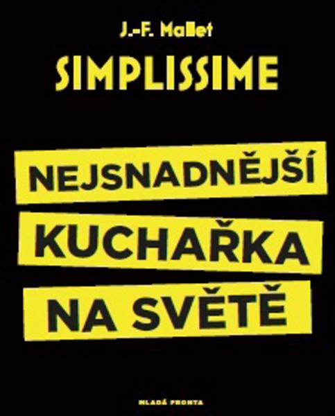 Simplissime Nejsnadnější kuchařka na světě - 978-80-204-4574-2