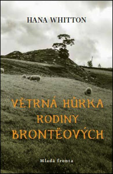 Větrná hůrka rodiny Brontëových - 978-80-204-4558-2