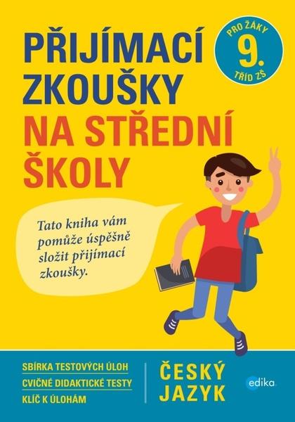 Přijímací zkoušky na střední školy Český jazyk - 978-80-266-1177-6