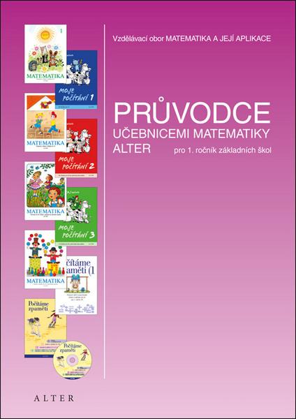 Průvodce učebnicemi matematiky pro 1. ročník ZŠ - 978-80-7245-342-9
