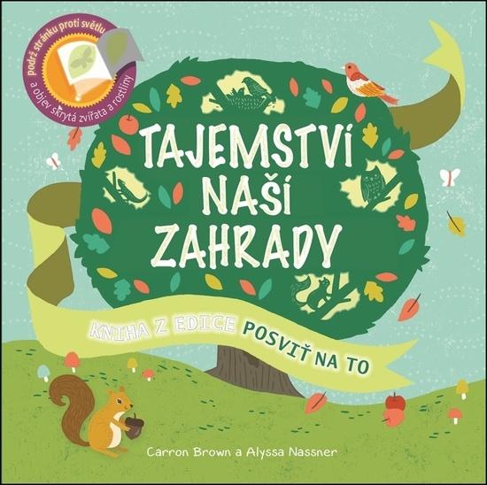 Tajemství naší zahrady - 978-80-256-2153-0