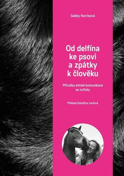 Levně Od delfína ke psovi a zpět k člověku