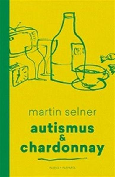 Levně Autismus & Chardonnay