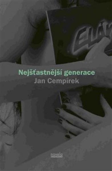 Nejšťastnější generace - 978-80-87683-76-7