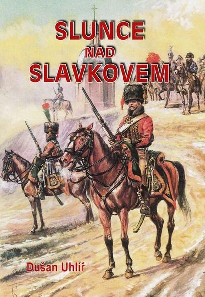 Slunce nad Slavkovem - 978-80-7497-212-6