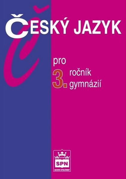 Levně Český jazyk pro 3.ročník gymnázií